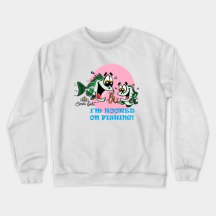 Fritts Cartoons "Hooked on Fishing" Crewneck Sweatshirt